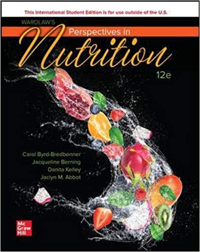 (eBook PDF)Wardlaw s Perspectives in Nutrition 12th Edition by Carol Byrd-Bredbenner,Jacqueline Berning,Danita Kelley,Jaclyn Abbot