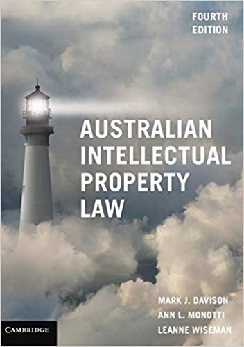 (eBook PDF)Australian Intellectual Property Law (4th Edition) by Mark J. Davison, Ann L. Monotti