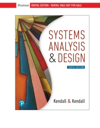 (eBook PDF)Systems Analysis and Design, 10th Edition by Kenneth E. Kendall; Julie E Kendall