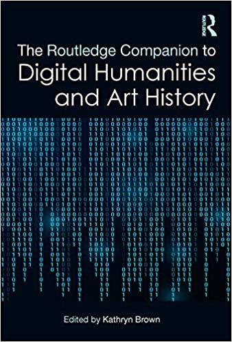 (eBook PDF)The Routledge Companion to Digital Humanities and Art History