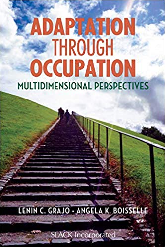 (eBook PDF)Adaptation Through Occupation: Multidimensional Perspectives by Lenin C. Grajo (author) & Angela Boisselle (author) 