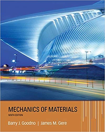 (eBook PDF)Mechanics of Materials 9th Edition  by Barry J. Goodno , James M. Gere 