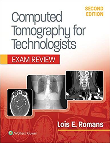 (eBook PDF)Computed Tomography for Technologists: Exam Review, Second Edition by Lois Romans 