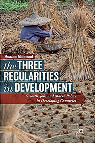 (eBook PDF)The Three Regularities in Development: Growth, Jobs and Macro Policy in Developing Countries by Moazam Mahmood