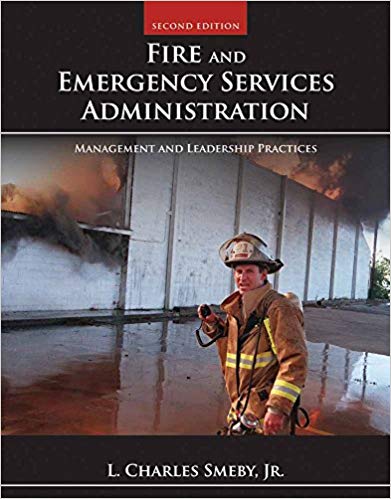 (eBook PDF)Fire and Emergency Services Administration: Management and Leadership Practices by L. Charles SmeJr. 