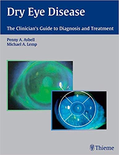 (eBook PDF)Dry Eye Disease: The Clinician s Guide to Diagnosis and Treatment by Penny A. Asbell , Michael A. Lemp 