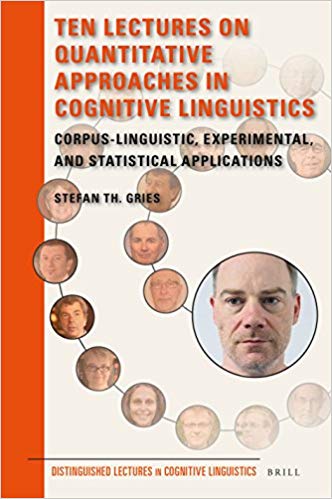 (eBook PDF)Ten Lectures on Quantitative Approaches in Cognitive Linguistics by Stefan Th. Gries 