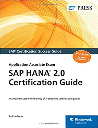 (eBook PDF)SAP HANA 2.0 Certification Guide: Application Associate Exam, 2e by Rudi De Louw 