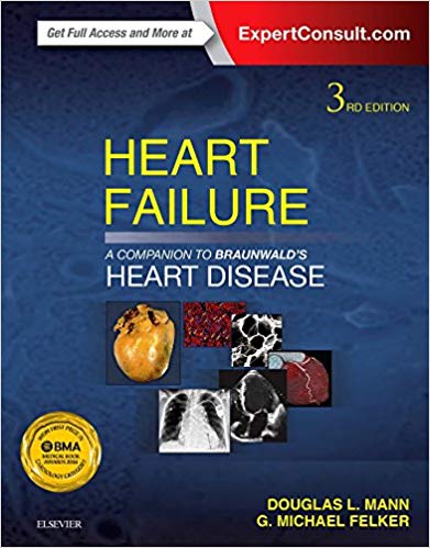 (eBook PDF)Heart Failure A Companion to Braunwald s Heart Disease, 3rd Edition by Douglas L. Mann MD , G. Michael Felker MD MHS FACC FAHA 