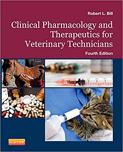 (eBook PDF)Clinical Pharmacology and Therapeutics for Veterinary Technicians 4th Edition by Robert L. Bill DVM PhD 