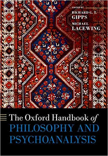 (eBook PDF)The Oxford Handbook of Philosophy and Psychoanalysis by Richard Gipps, Michael Lacewing