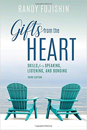 (eBook PDF)Gifts from the Heart: Skills for Speaking, Listening, and Bonding 3rd Edition by Randy Fujishin 