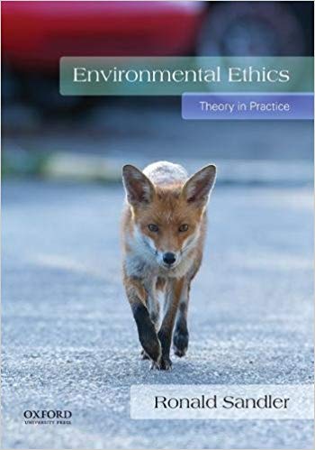 (eBook PDF)Environmental Ethics: Teory in Practice  by Ronald Sandler 