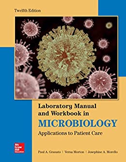 (eBook PDF)Lab Manual and Workbook in Microbiology: Applications to Patient Care by  Josephine Morello