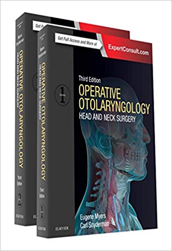 (eBook PDF)Operative Otolaryngology: Head and Neck Surgery, 2-Volume Set 3rd Edition by Eugene N. Myers MD FACS FRCS Edin (Hon) , Carl H. Snyderman MD 