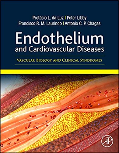 (eBook PDF)Endothelium and Cardiovascular Diseases by Protasio Lemos Da Luz , Peter LibMD PhD , Francisco Rafael Martins Laurindo , Antonio Carlos Palandri Chagas 