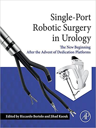 (eBook PDF)Single-Port Robotic Surgery in Urology by Riccardo Bertolo , Jihad Kaouk 