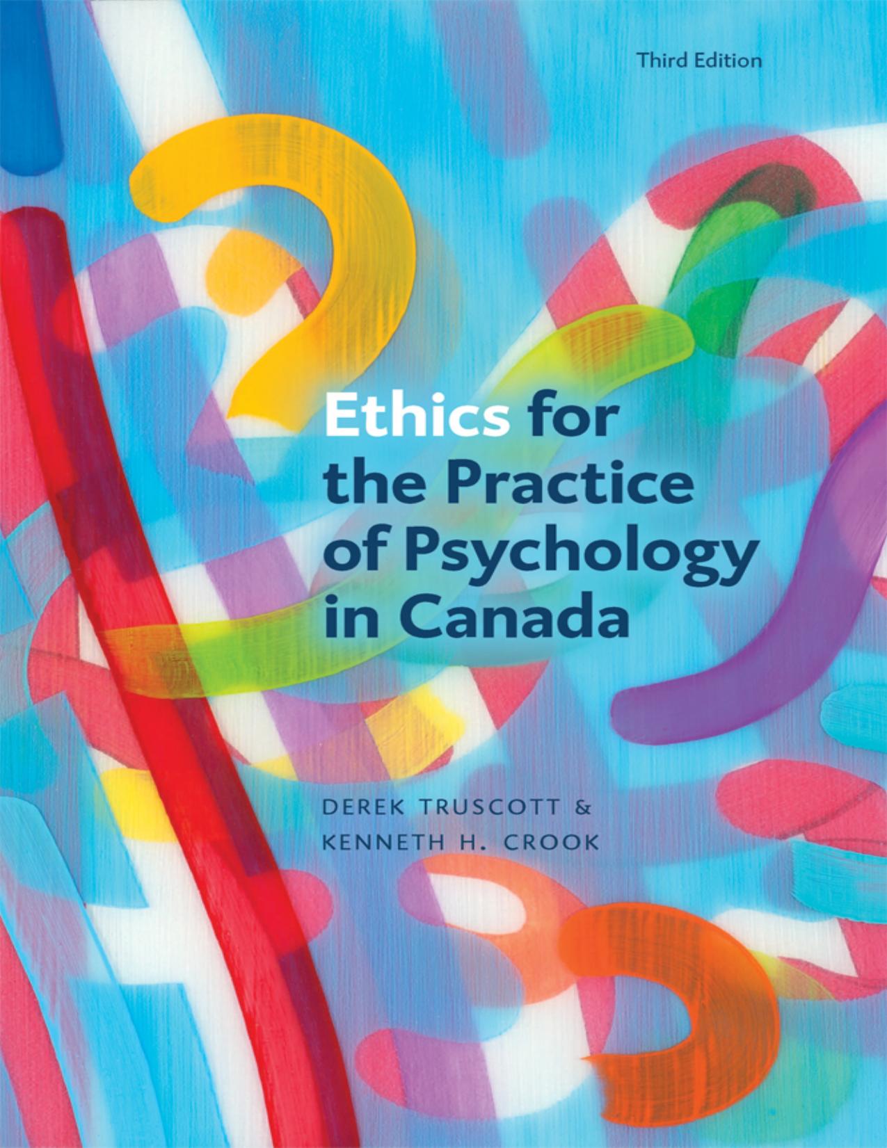 (eBook PDF)Ethics for the Practice of Psychology in Canada, Third Edition by Derek Truscott,Kenneth H. Crook