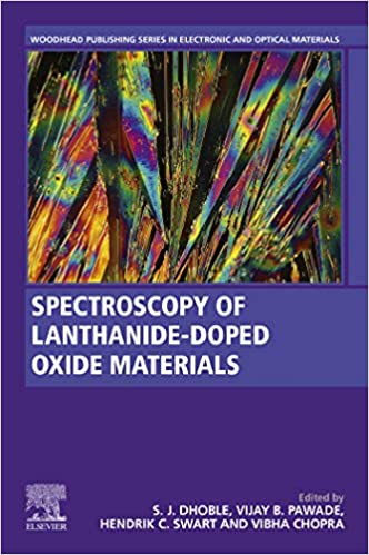 (eBook PDF)Spectroscopy of Lanthanide Doped Oxide Materials by Sanjay J. Dhoble, Vijay B. Pawade, Hendrik C. Swart, Vibha Chopra