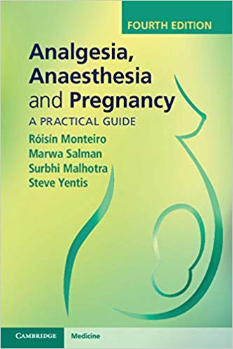 (eBook PDF)Analgesia, Anaesthesia and Pregnancy 4th Edition by Róisín Monteiro , Marwa Salman , Surbhi Malhotra , Steve Yentis 