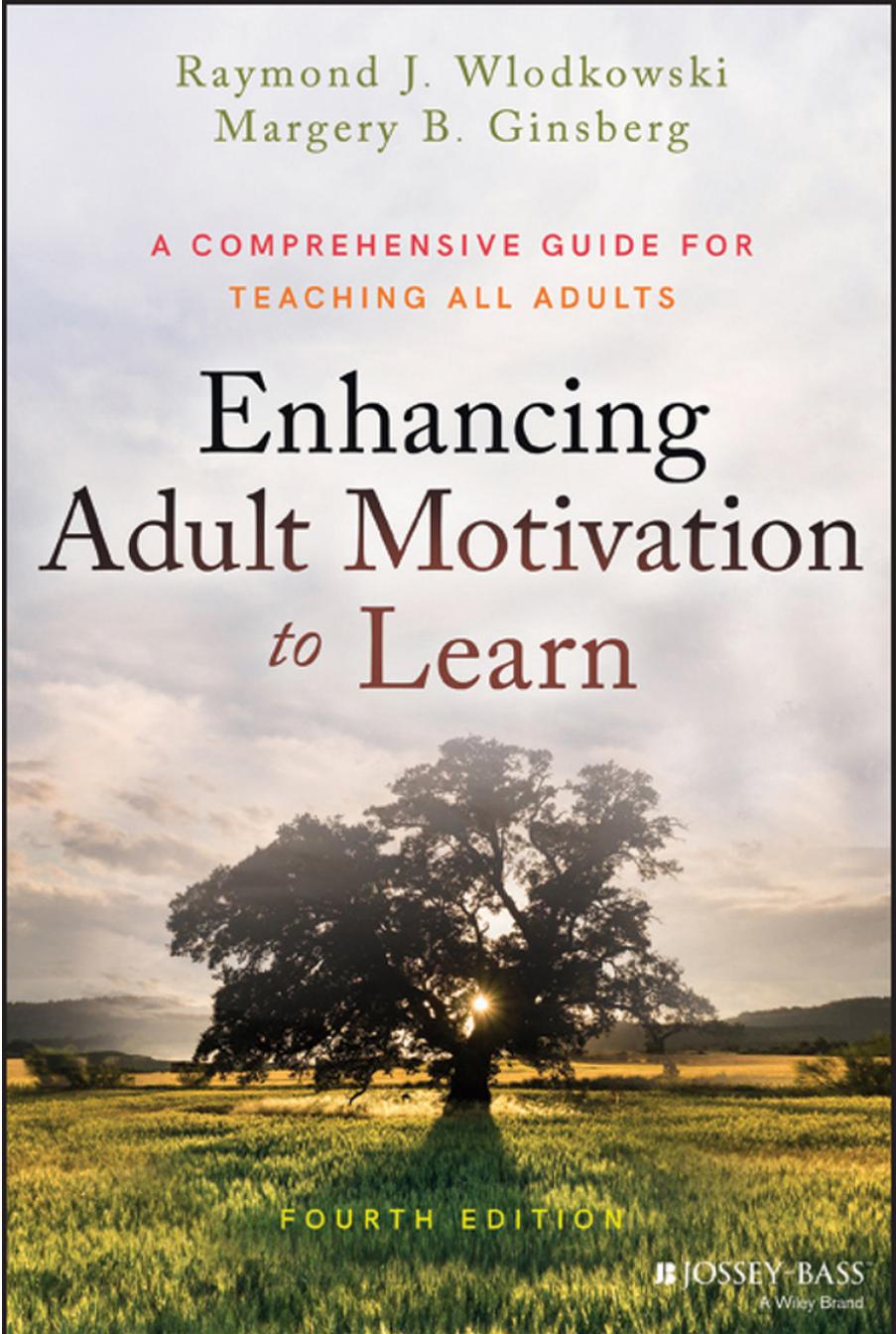(eBook PDF)Enhancing Adult Motivation to Learn: A Comprehensive Guide for Teaching All Adults 4th Edition by Margery B. Ginsberg,Raymond J. Wlodkowski