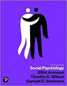 (eBook PDF)Social Psychology, 10th Edition  by Elliot Aronson , Timothy Wilson , Samual Sommers 