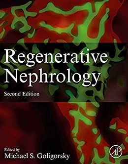 (eBook PDF)Regenerative Nephrology 2nd Edition by Michael S. Goligorsky 