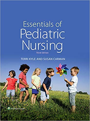 (eBook PDF)Essentials of Pediatric Nursing 3rd Edition by Theresa Kyle MSN CPNP , Susan Carman MSN MBA 