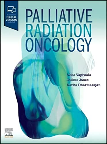 (eBook PDF)Palliative Radiation Oncology by Neha Vapiwala M.D. , Joshua Jones M.D. M.A. , Kavita Dharmarajan M.D. 