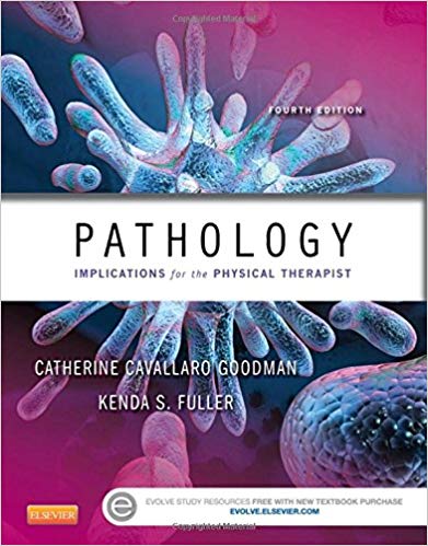 (eBook PDF)Pathology Implications for the Physical Therapist by Catherine C. Goodman MBA PT CBP , Kenda S. Fuller PT NCS 