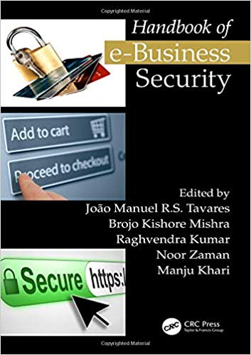 (eBook PDF)Handbook of E-Business Security by João Manuel R.S. Tavares , Brojo Kishore Mishra , Raghvendra Kumar , Noor Zaman , Manju Khari 