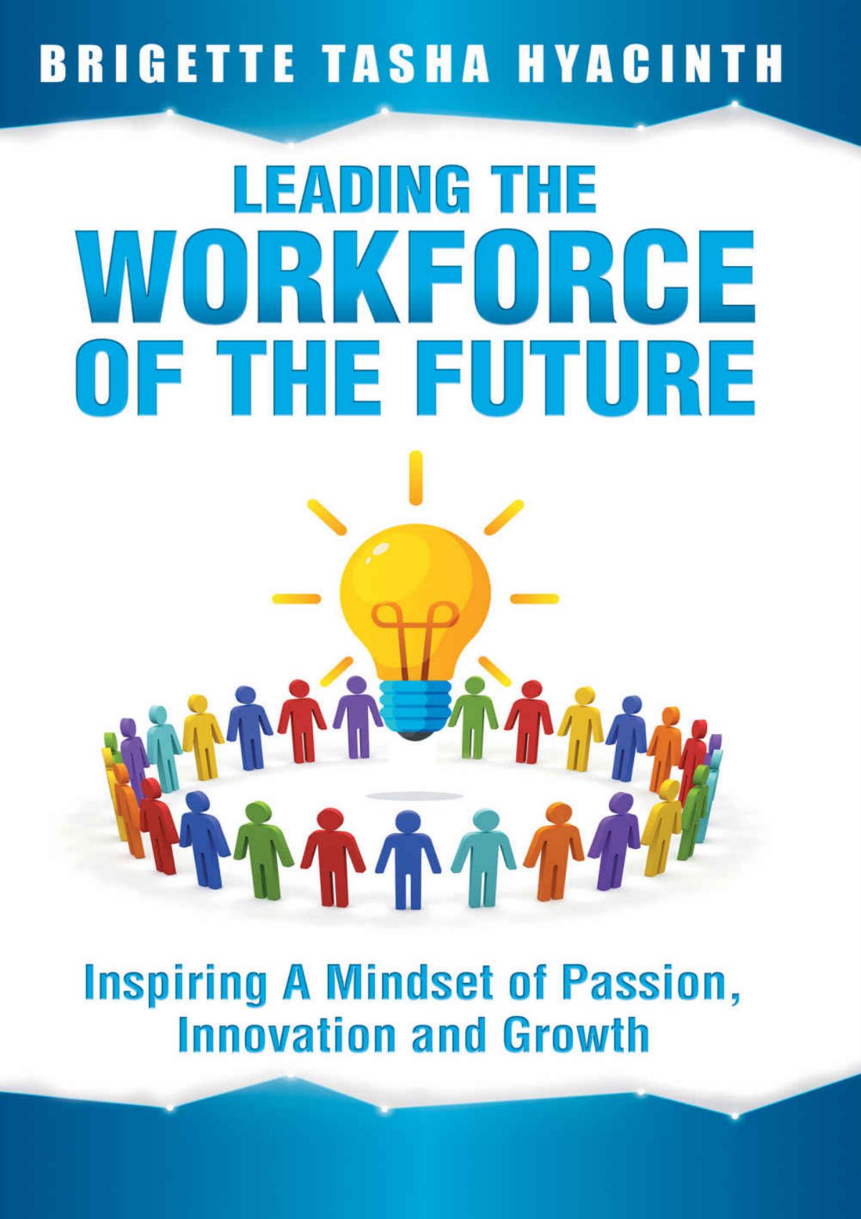 (eBook PDF)Leading the Workforce of the Future by Leading the Workforce of the Future