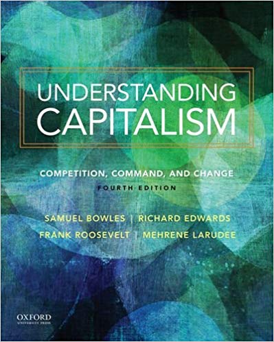 (eBook PDF)Understanding Capitalism, 4th Edition  by Samuel Bowles , Frank Roosevelt , Richard Edwards , Mehrene Larudee 