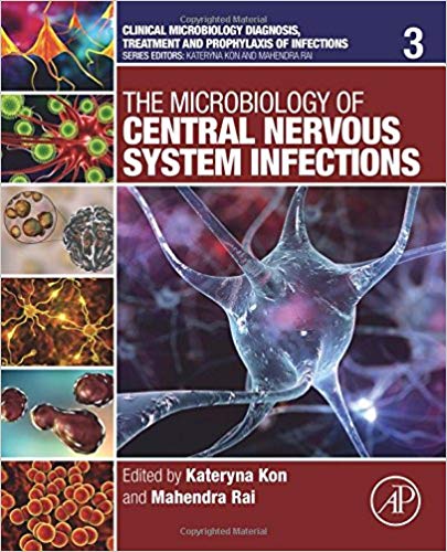 (eBook PDF)The Microbiology of Central Nervous System Infections by Kateryna Kon , Mahendra Rai 
