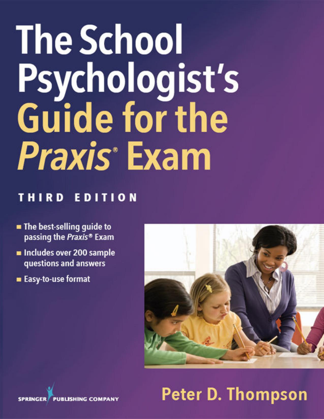 (eBook PDF)The School Psychologist＆＃39;s Guide for the Praxis Exam, Third Edition by PhD Thompson, Peter D.