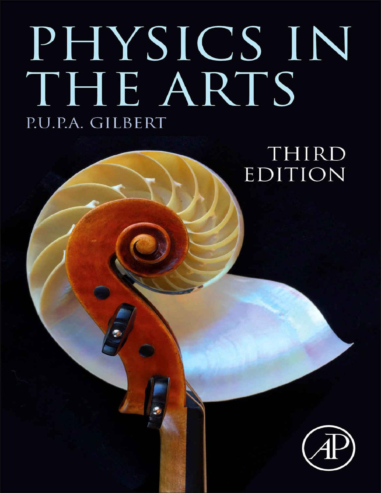 (eBook PDF)Physics in the Arts 3rd Edition by Pupa U. P. A. Gilbert
