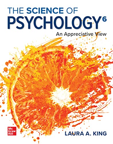 (eBook PDF)ISE EBook The Science of Psychology An Appreciative View 6th Edition by Laura King