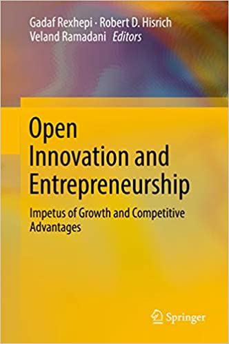 (eBook PDF)Open Innovation and Entrepreneurship: Impetus of Growth and Competitive Advantages by Gadaf Rexhepi, Robert D. Hisrich, Veland Ramadani