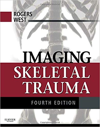 (eBook PDF)Imaging Skeletal Trauma 4th Edition by Lee F. Rogers MD , O. Clark West MD 