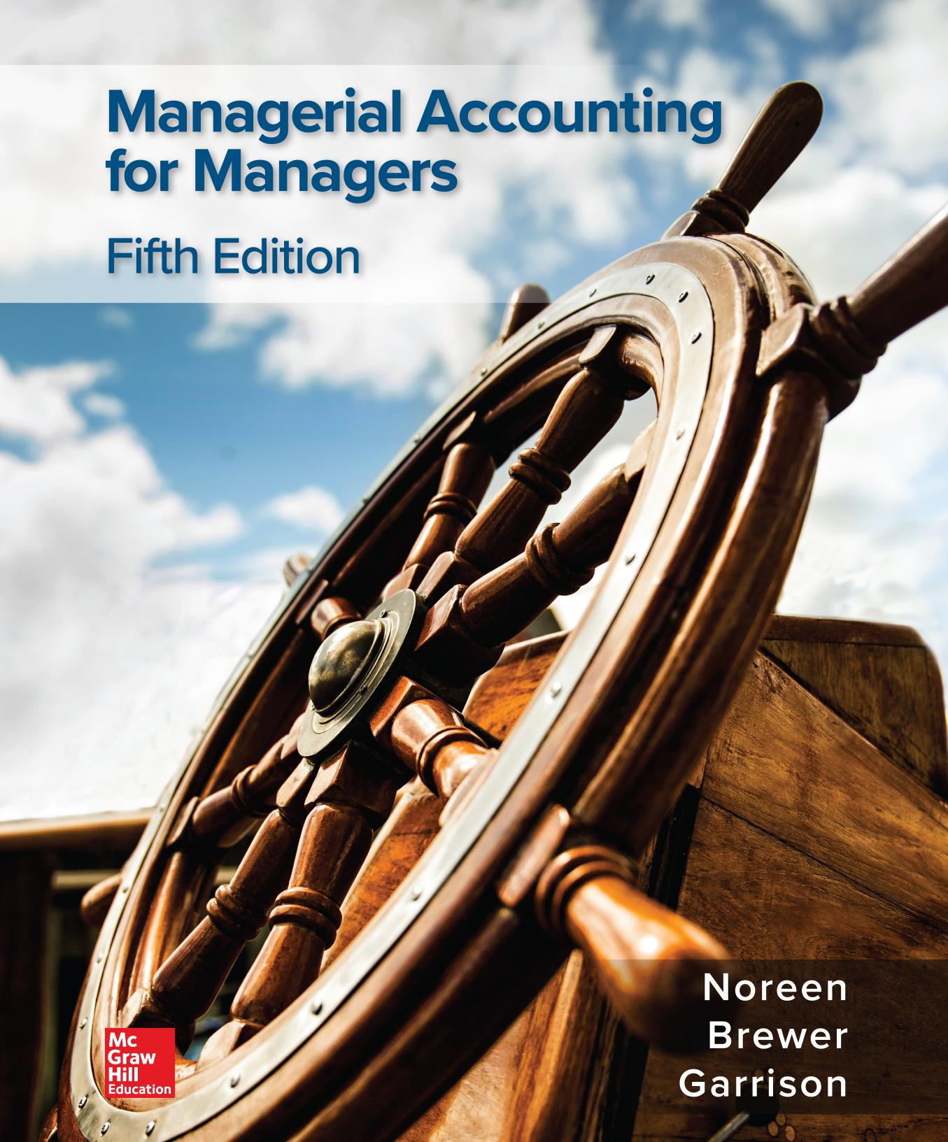 (eBook PDF)Managerial Accounting for Managers 5th Edition by Eric Noreen