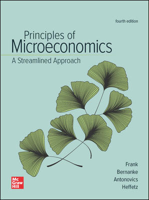 (eBook PDF)Principles of Microeconomics, A Streamlined Approach 4th Edition by Robert Frank,Ben Bernanke,Kate Antonovics,Ori Heffetz