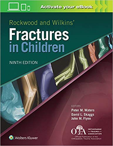 (eBook PDF)Rockwood and Wilkins Fractures in Children 9th Edition  by Peter M Waters MD , David L. Skaggs MD , John M. Flynn 