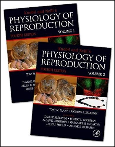 (eBook PDF)Knobil and Neill s Physiology of Reproduction 4th Edition, 2 Volume Set by Tony M. Plant , Anthony J. Zeleznik 