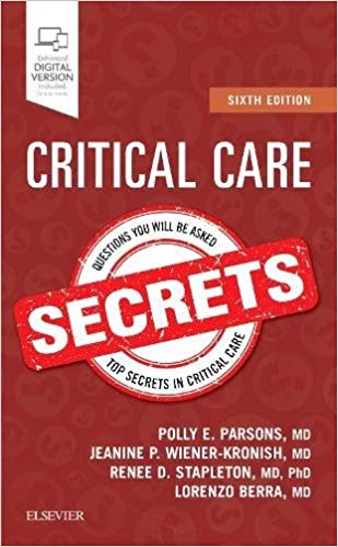 (eBook PDF)Critical Care Secrets 6E  by Polly E. Parsons MD , Jeanine P. Wiener-Kronish MD , Lorenzo Berra MD , Renee D Stapleton MD PhD 