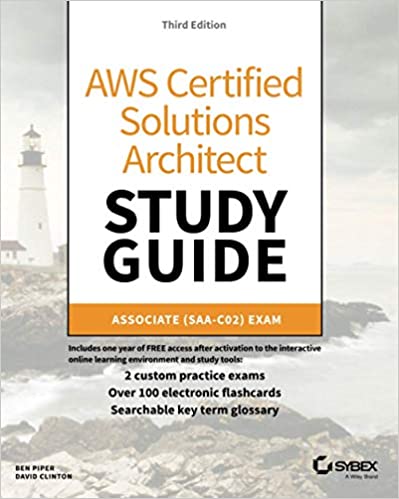 (eBook PDF)AWS Certified Solutions Architect Study Guide, 3E- Associate SAA-C02 Exam (Aws Certified Solutions Architect Official: Associate Exam) by Ben Piper