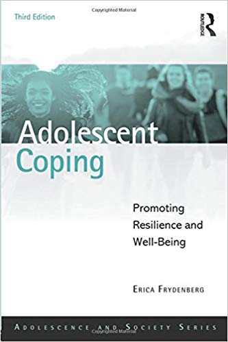 (eBook PDF)Adolescent Coping: Promoting Resilience and Well-Being (Adolescence and Society) 3rd Edition by Erica Frydenberg 