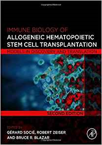 (eBook PDF)Immune Biology of Allogeneic Hematopoietic Stem Cell Transplantation 2nd Edition by Gerard Socie ,  Robert Zeiser ,  Bruce R. Blazar 