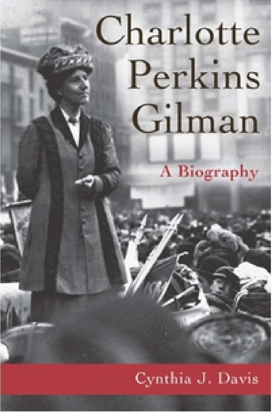 (eBook PDF)Charlotte Perkins Gilman: A Biography 1st Edition by Cynthia Davis