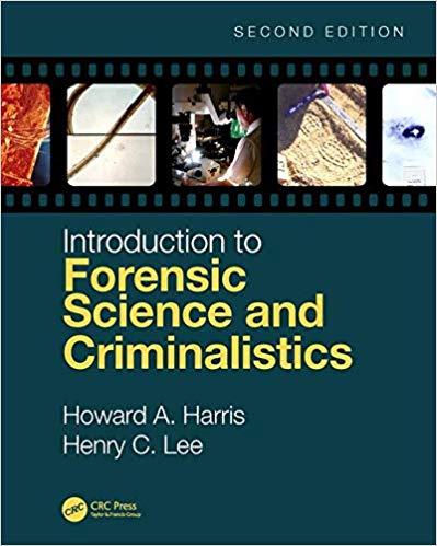 (eBook PDF)Introduction to Forensic Science and Criminalistics, Second Edition by Howard A. Harris , Henry C. Lee 