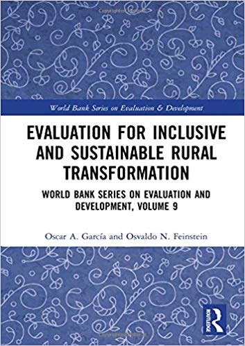 (eBook PDF)Evaluation for Inclusive and Sustainable Rural Transformation by Oscar A. García , Osvaldo N. Feinstein 